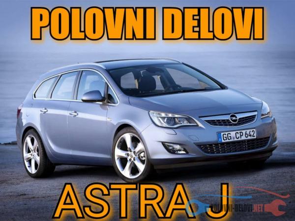 Polovni Delovi Za Opel Astra J Kompletan Auto U Delovima